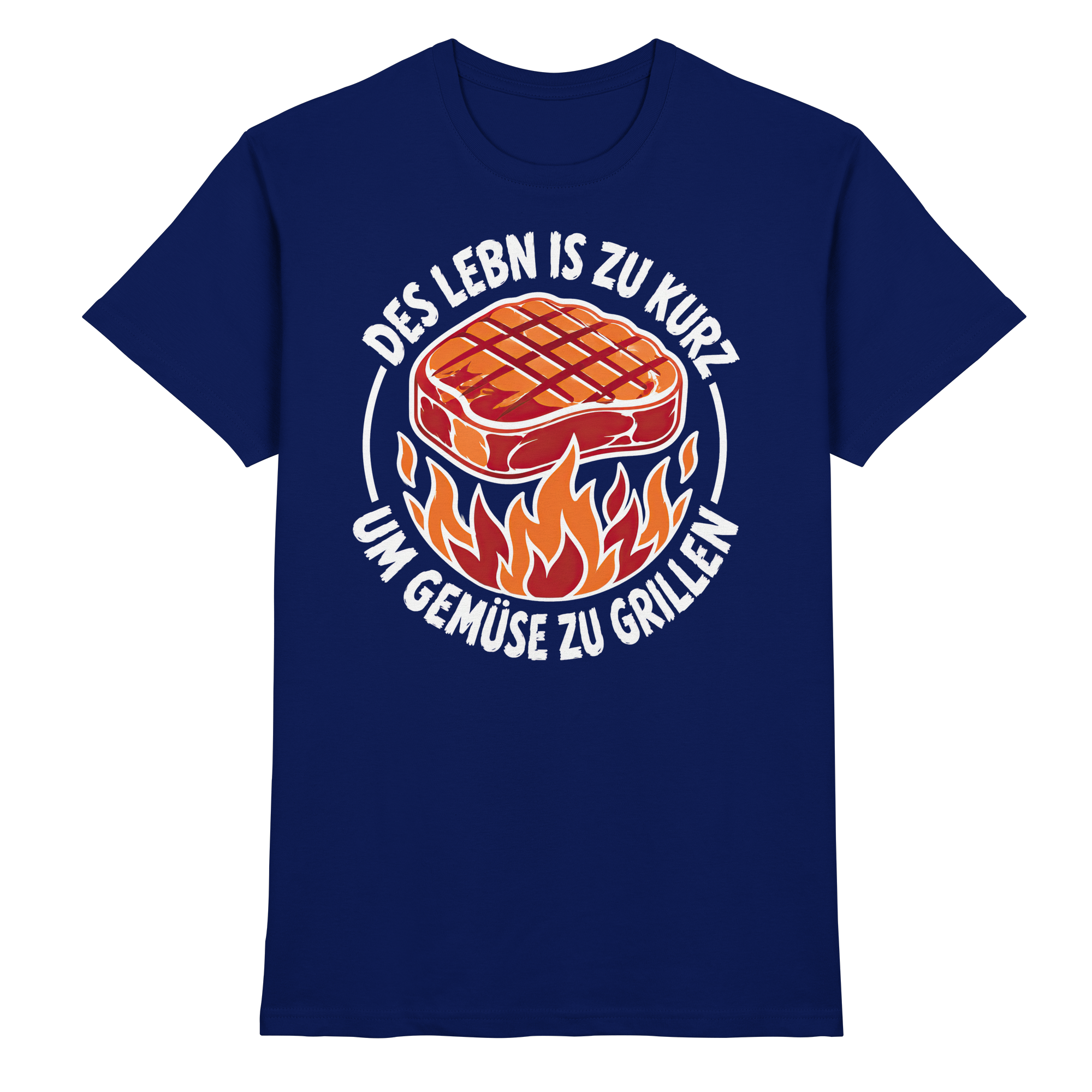 DES LEBN IS ZU KURZ - UM GEMÜSE ZU GRILLEN - Premium Shirt