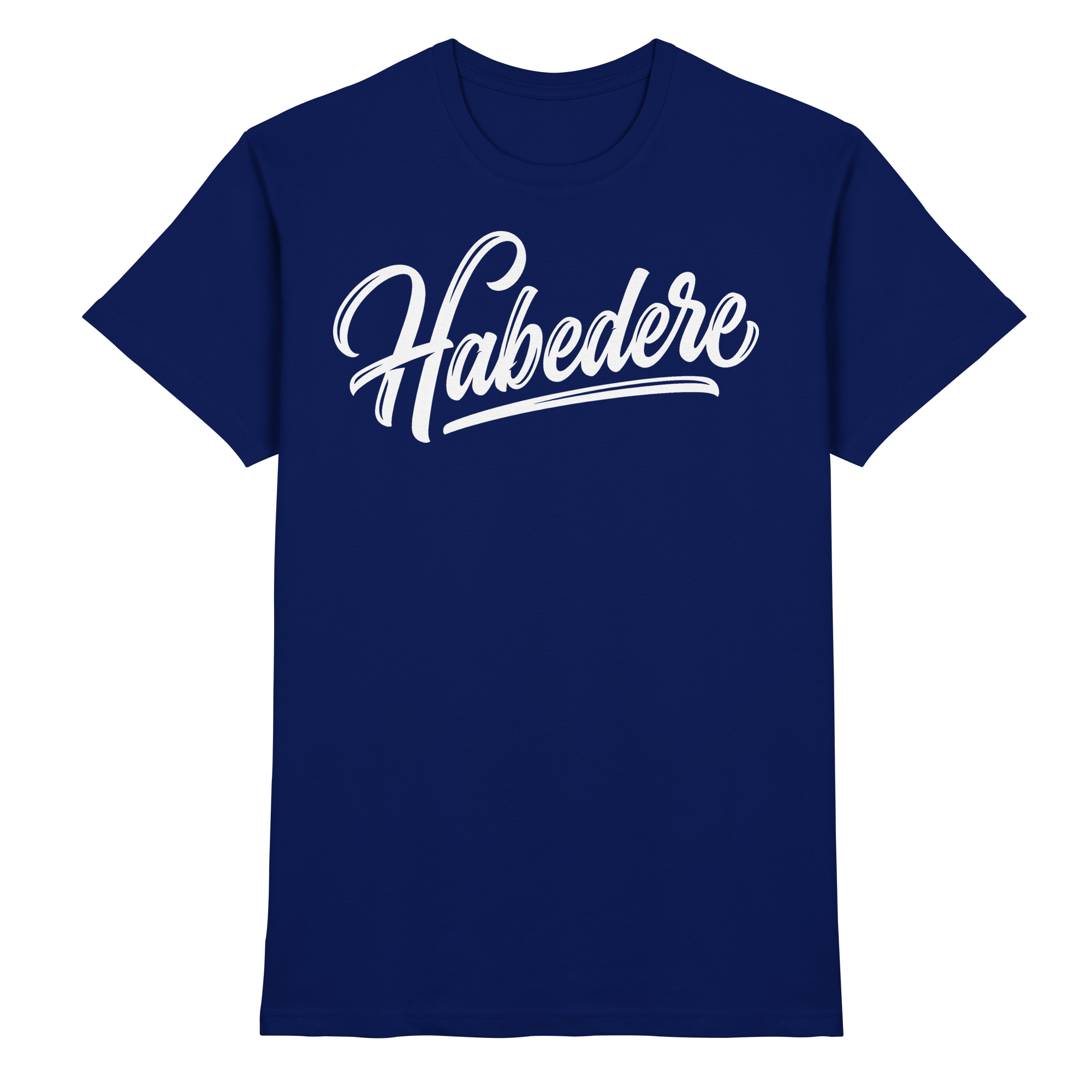 HABEDERE - Premium Shirt