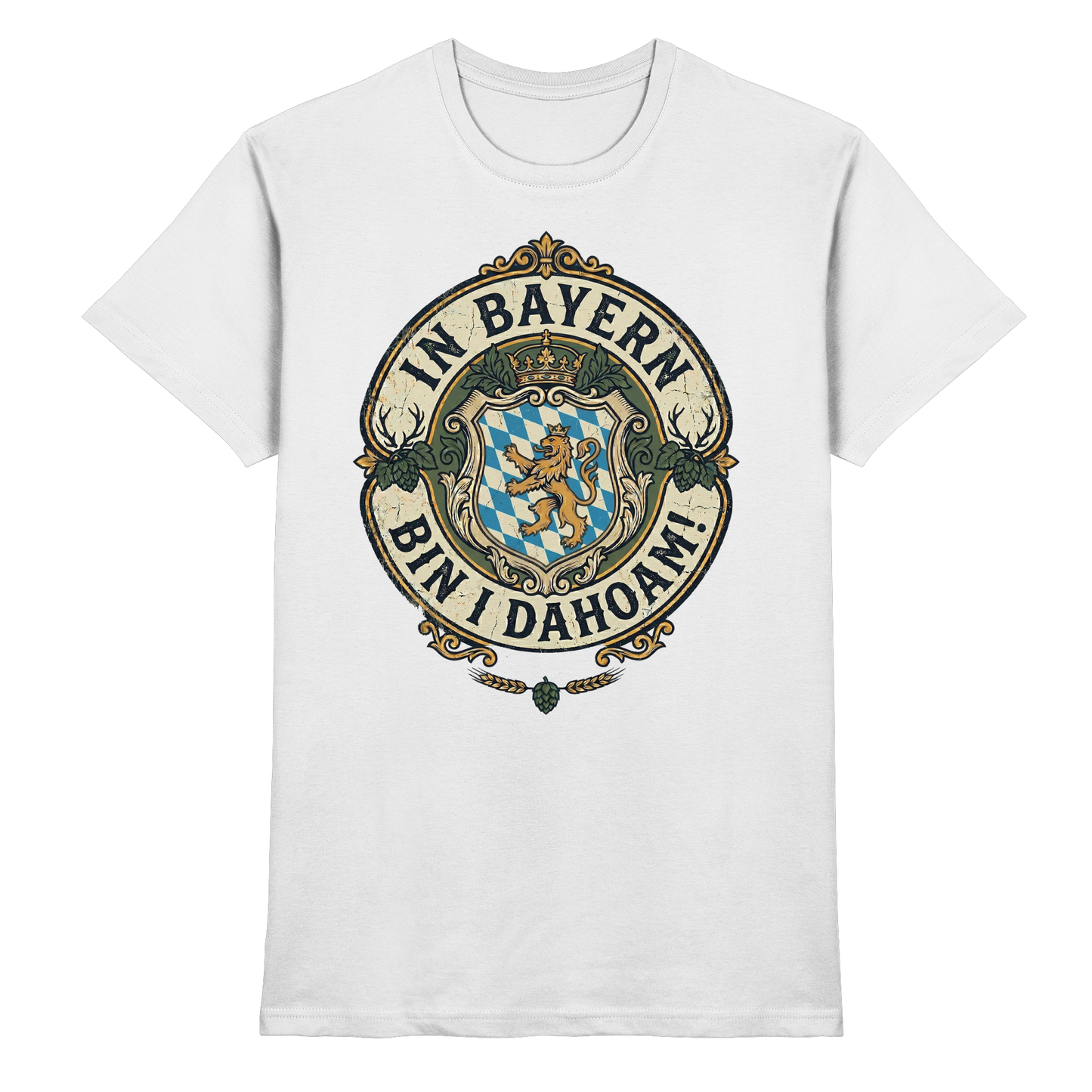 IN BAYERN BIN I DAHOAM! - Premium Shirt