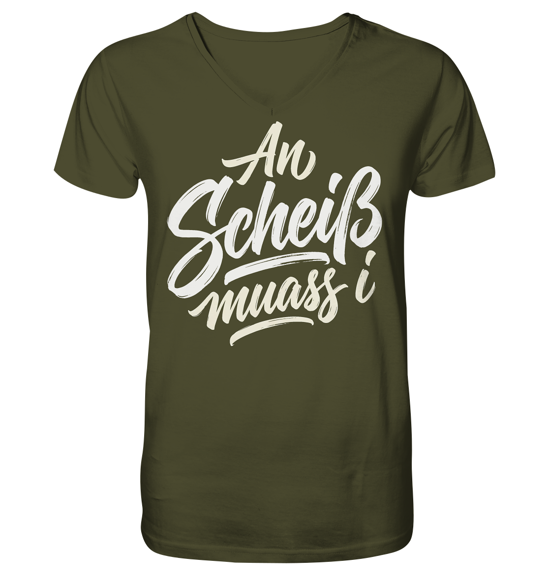 AN SCHEIß MUASS I - V-Neck Shirt - BayrischerHumor