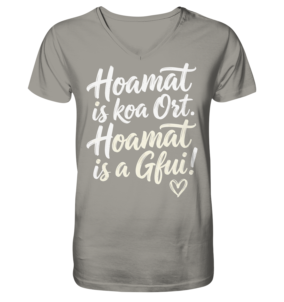 Graues V-Neck-Shirt mit bayerischem Spruch 'Hoamat is koa Ort. Hoamat is a Gfui!' und Herz