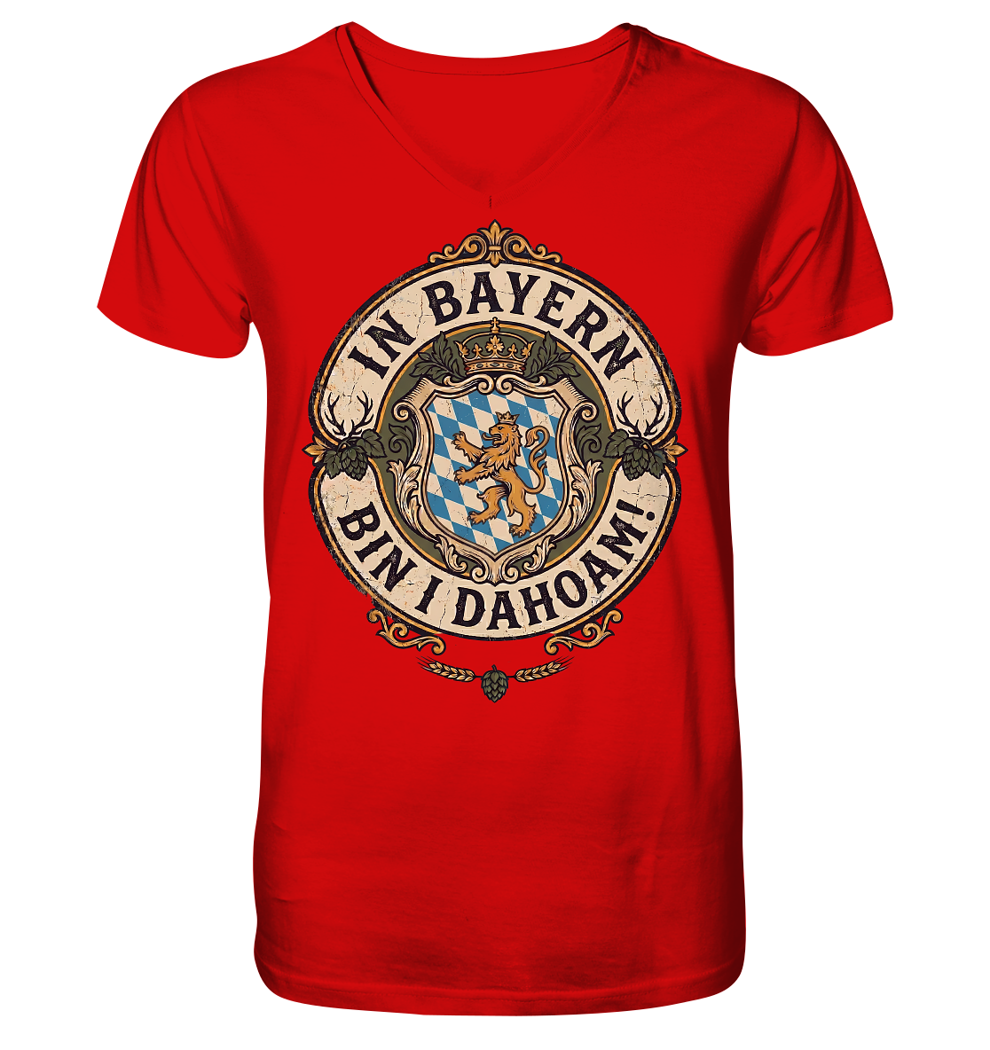IN BAYERN BIN I DAHOAM! - V-Neck Shirt - BayrischerHumor