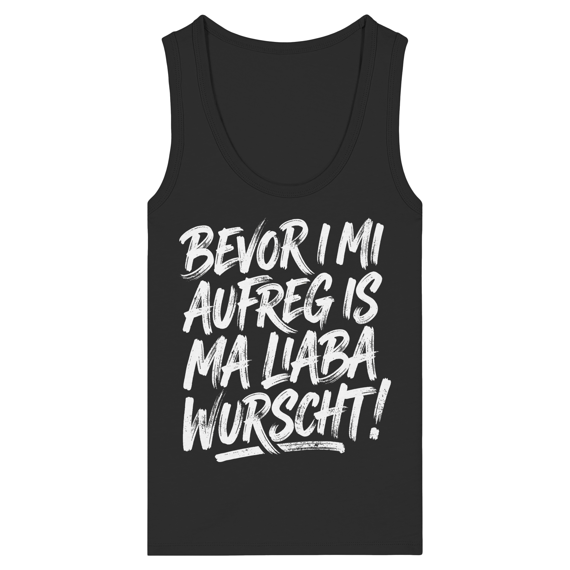BEVOR I MI AUFREG IS MA LIABA WURSCHT! - Womens Organic Fitted Tank Top - BayrischerHumor