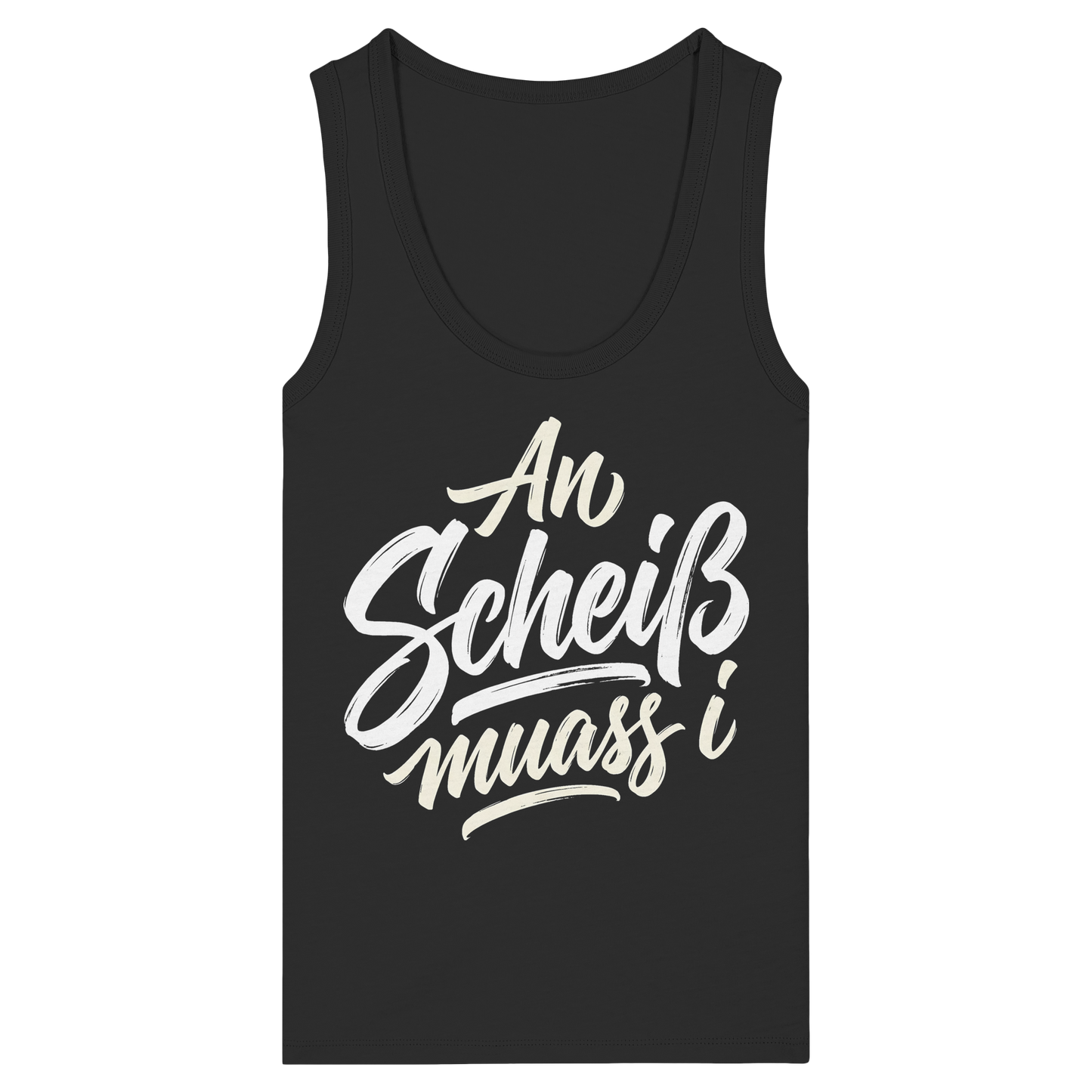 AN SCHEIß MUASS I - Womens Organic Fitted Tank Top - BayrischerHumor
