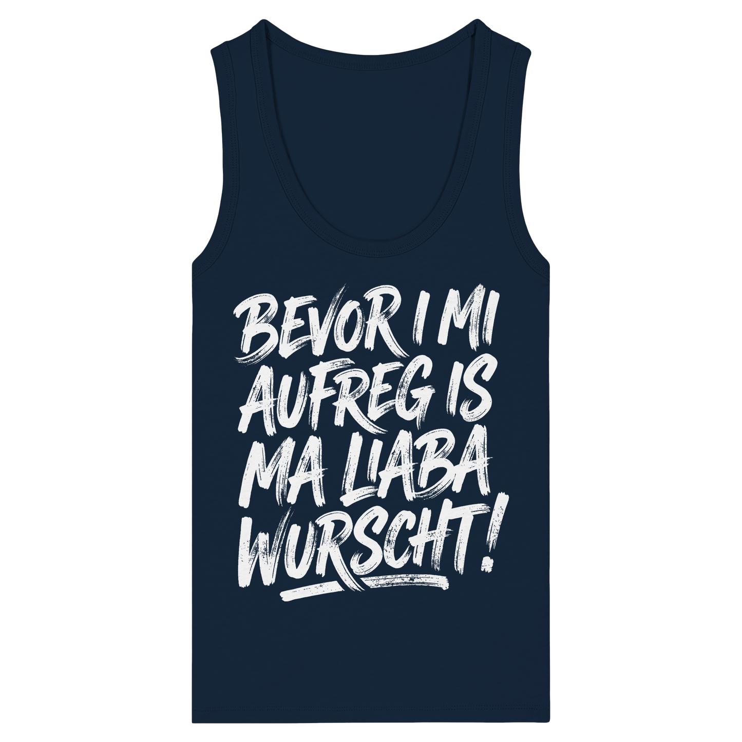 BEVOR I MI AUFREG IS MA LIABA WURSCHT! - Womens Organic Fitted Tank Top - BayrischerHumor