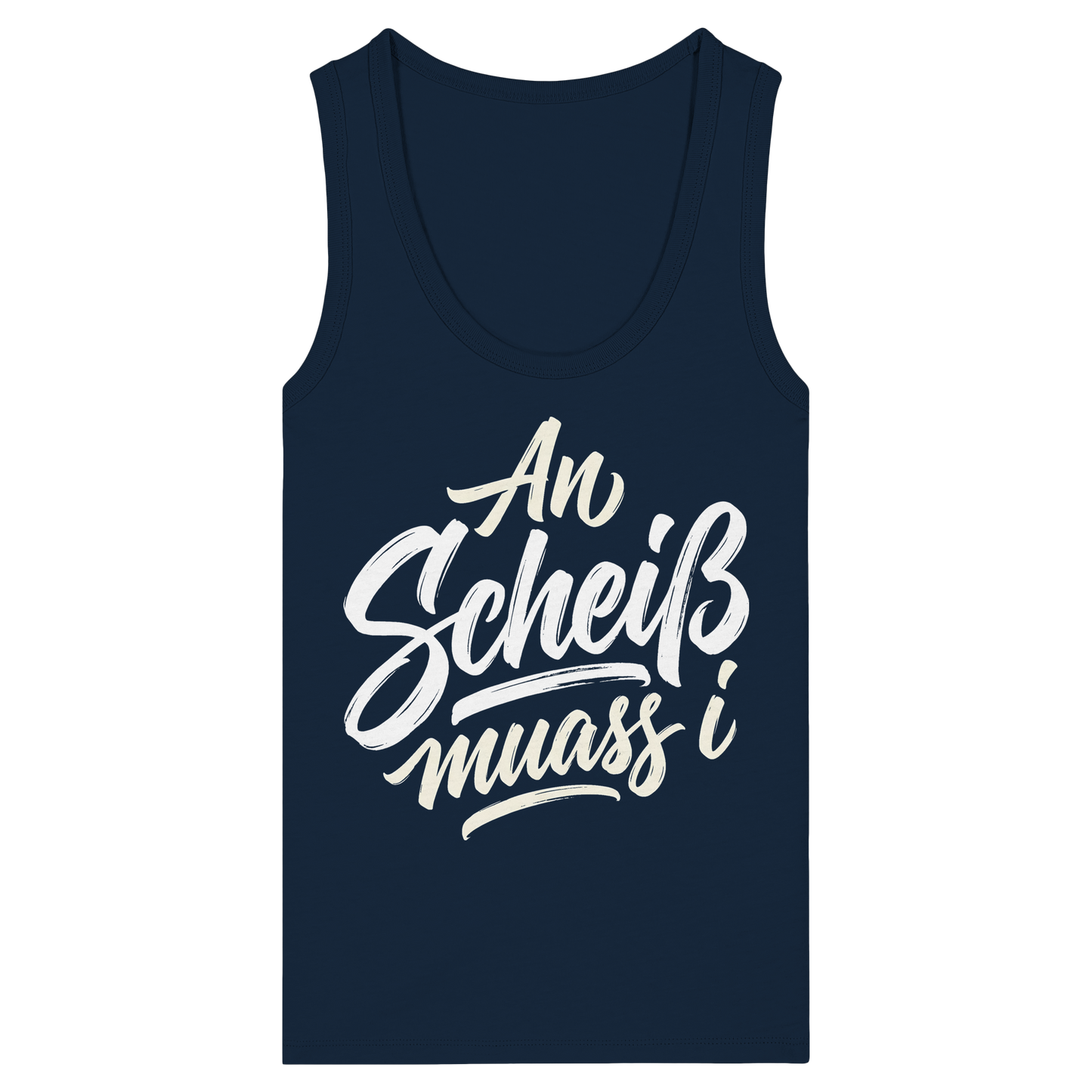 AN SCHEIß MUASS I - Womens Organic Fitted Tank Top - BayrischerHumor