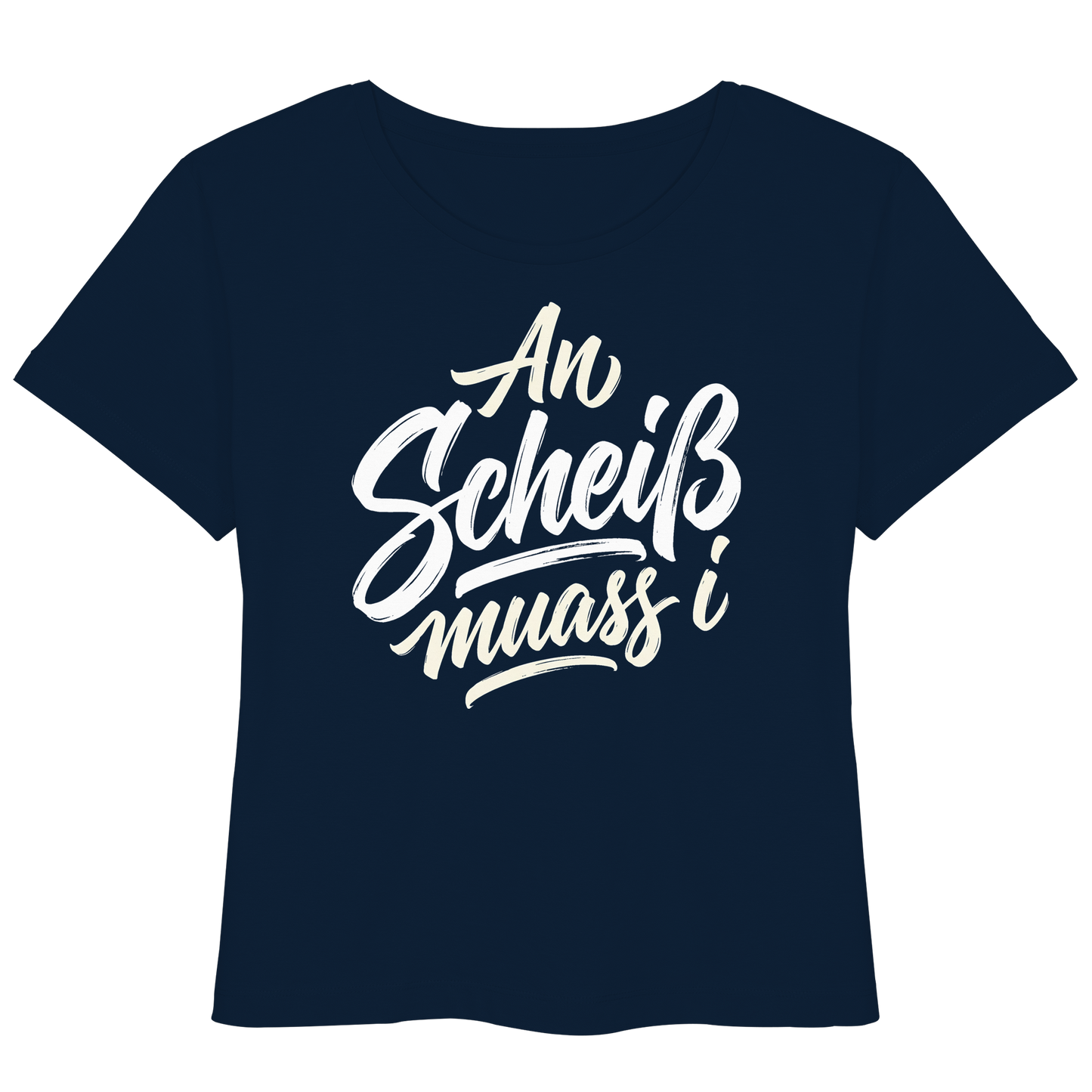 AN SCHEIß MUASS I - Womens Organic Lightweight T-Shirt - BayrischerHumor