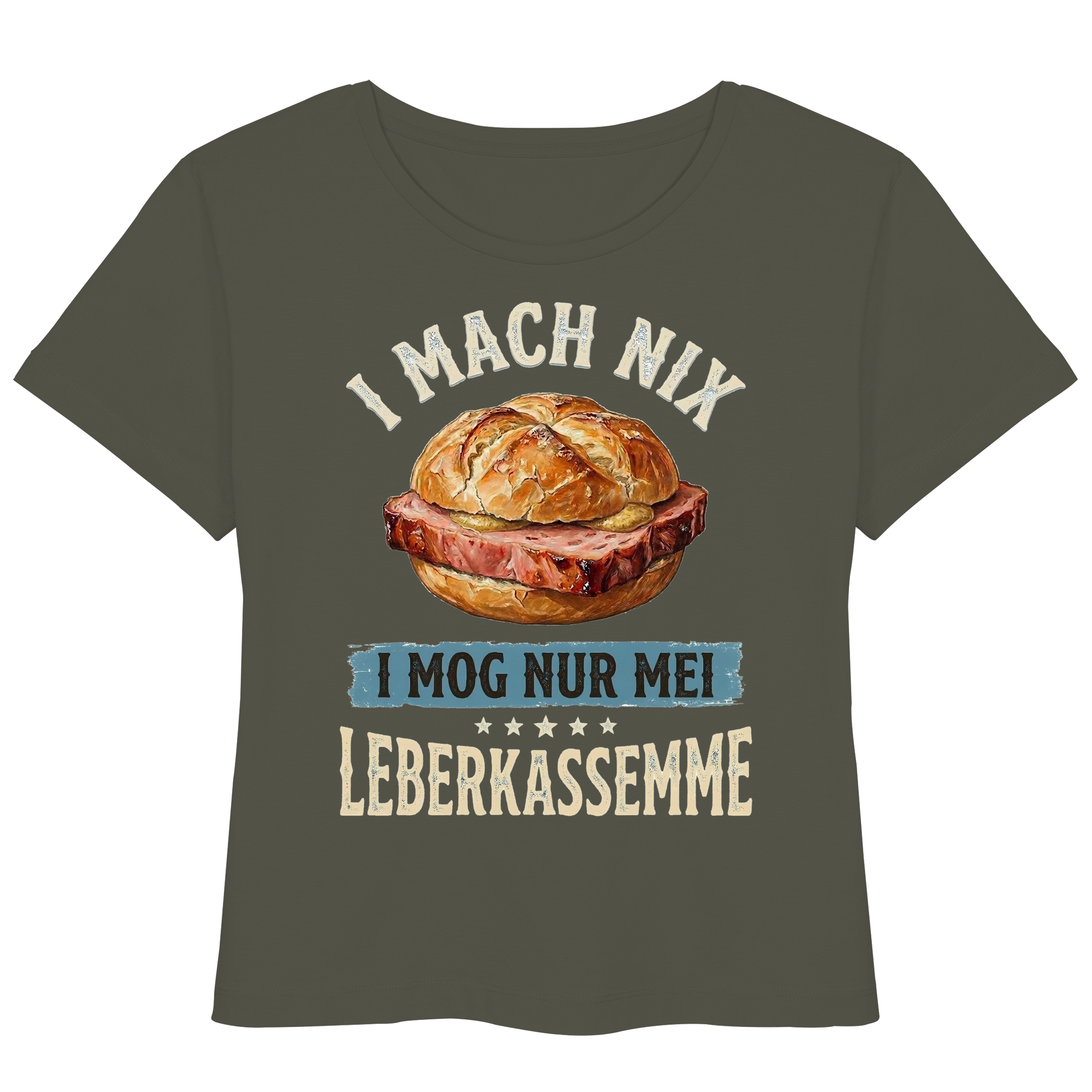 I MACH NIX - I MOG NUR MEI LEBERKASSEMME - Womens Organic Lightweight T-Shirt - BayrischerHumor