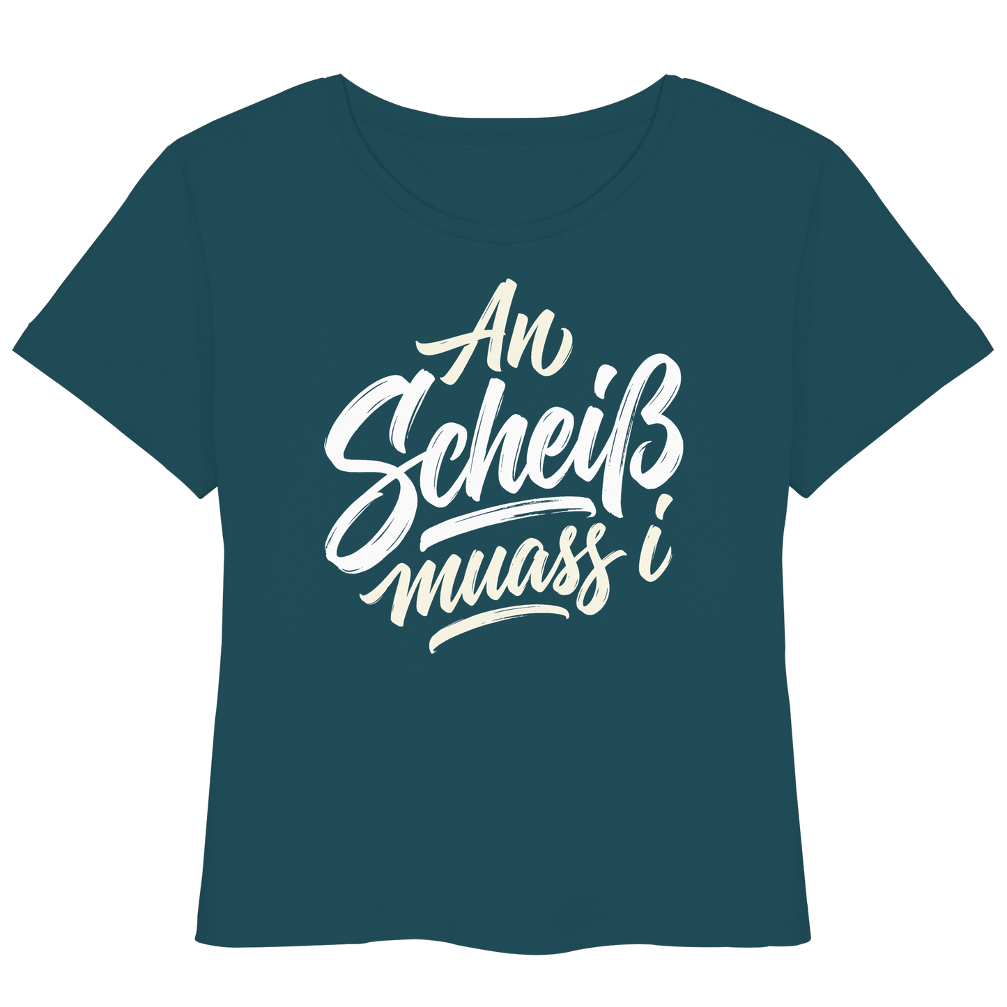 AN SCHEIß MUASS I - Womens Organic Lightweight T-Shirt - BayrischerHumor