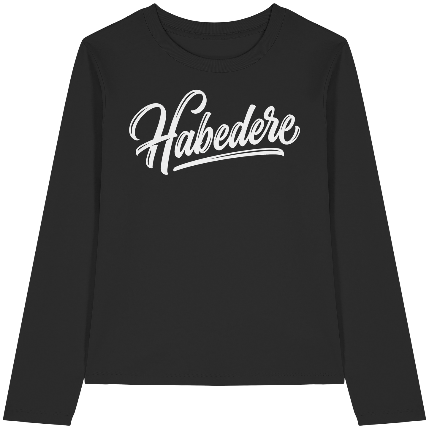 HABEDERE - Womens Organic Longsleeve T-Shirt - BayrischerHumor